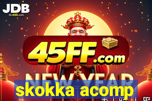skokka acomp